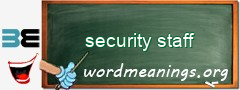 WordMeaning blackboard for security staff